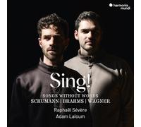 Sévère, Raphaël – Sing! - Songs Without Words – CD – Harmonia Mundi