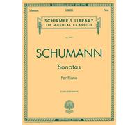 Robert schumann: sonatas for piano piano: Schirmer Library of Classics Volume 1997 Piano Solo (Schirmer's Library of Musical Classics)