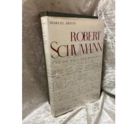 Robert Schumann und die Welt der Romantik