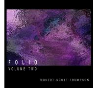 Robert Scott Thompson - Folio - Volume Two