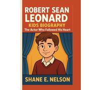 ROBERT SEAN LEONARD KIDS BIOGRAPHY: The Actor Who Followed His Heart