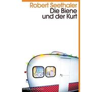 Robert Seethaler Die Biene und der Kurt: Kein & Aber Pocket (Tapa blanda)