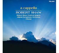 Robert Shaw Festival - A Cappella