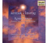 Robert Shaw Festival - Appear & Inspire - Britten, Debussy, Badings Etc.