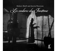 Robert Sholl y Justin Paterson – Les ombres du Fantome