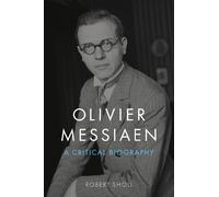 Robert Sholl Olivier Messiaen (Tapa dura) (Importación USA)