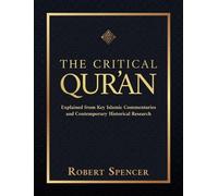 Robert Spencer The Critical Qur'an (Tapa dura) (Importación USA)