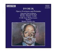 Robert Stankovsky - DVORAK: Opera Overtures and Preludes