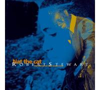 Robert Stewart - Nat The Cat / The Music Of Nat King Cole
