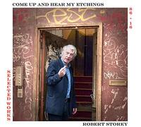 Robert Storey - Come Up And See My Etchings Selected Works 1986-2016 [Vinilo]