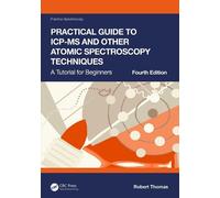 Robert Thomas Practical Guide to ICP-MS and Other Atomic Spectroscop (Tapa dura)