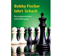 Robert Ullrich Rober Bobby Fischer lehrt Schach: Ein programmierter (Tapa dura)