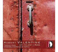 Robert Valentine : Sonates pour flûte, op. 12. Rossi, Ensemble Barocco di Napoli.