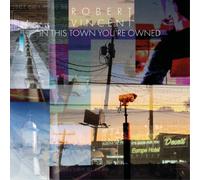 Robert Vincent – In This Town You're Owned – Vinilo 12" (Importación USA)