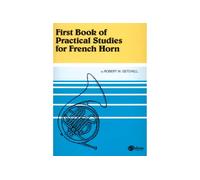 Robert w. getchell : first book of practical studies for french horn
