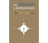 Robert W. Young & William Morgan The Navajo Language (Tapa dura)