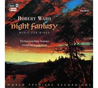 Robert Ward - Night Fantasy: Music For Winds