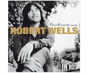 Robert Wells - Piano Concertos no I-IX: Rhapsody in Rock