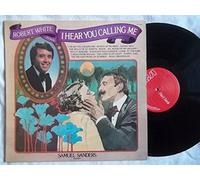 ROBERT WHITE - I HEAR YOU CALLING ME LP (VINYL) UK RCA 1977