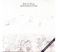 Robert Wyatt - Rock Bottom