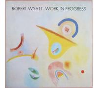 Robert Wyatt - Work in Progress [Vinyl Schallplatte] [12"-EP]