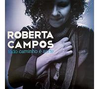 Roberta Campos - Todo Caminho E Sorte