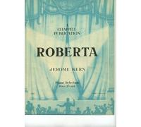 Roberta. [Film.] Selection. Arranged by Denis Wright. [P. F.]