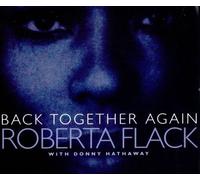 Roberta Flack - Back together again (e.p., 3 tracks, 1994, & Donny Hathaway)