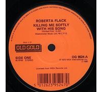 Roberta Flack - ROBERTA FLACK Killing Me Softly With His Song 7" 45 (Old Gold)
