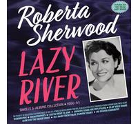 Roberta Sherwood - Lazy River - Singles & Albums Collection 1956-61