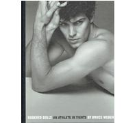 Roberto Bolle. An athlete in tights. Ediz. illustrata