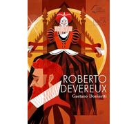 Roberto Devereux. Donizetti (Monografie d'opera)