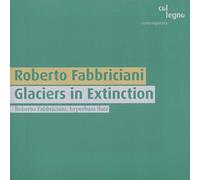 Roberto Fabbriciani : Glaciers in Extinction