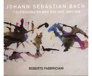 Roberto Fabbriciani, Robert Kohne, Carlo Denti - 7 Flotensonaten, Bwv 1030-1035, Bwv 1020