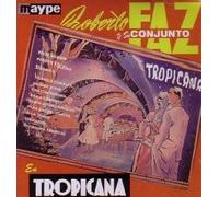 Roberto Faz & Su Conjunto - Tropicana