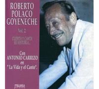 Roberto Goyeneche - Cuenta Y Canta Su Historia...