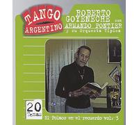 Roberto Goyeneche - El Polaco en El Recuerdo Vol.3