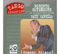 Roberto Goyeneche - Grande Polaco!