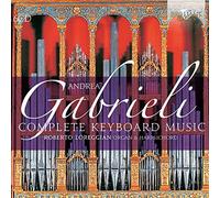 Roberto Loreggian - GABRIELI: Complete Keyboard Music