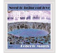 Roberto Magris - Need To Bring Out Love
