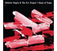 Roberto Magris & the d.I. Project - Music of Today
