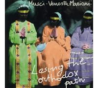 Roberto Musci / Giovanni Venosta / Massimo Mariani - Losing The Orthodox Path [Vinilo]