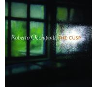 Roberto Occhipinti The Cusp (CD) Album