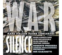 Roberto Prosseda, London Philharmonic Orchestra / Nir Kabaretti - War Silence. Concertos pour piano italiens rares. Prosseda, Kabaretti.