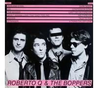 Roberto Q & The Boppers - Roberto Q & The Boppers (same, 1981) [Vinyl LP] [Schallplatte]