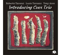 Roberto Tarenzi, Lucio Terzano y Tony Arco – Introducing Cues Trio – CD – Harmonia Mundi