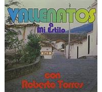 Roberto Torres - Vallenatos a Mi Estilo 2