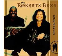 Roberts Brothers - Sugar & Spice