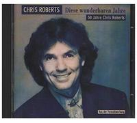 Roberts,Chris - Diese Wunderbaren Jahre [Import]