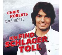 Roberts, Chris - Ich Find Schlager Toll - das Beste